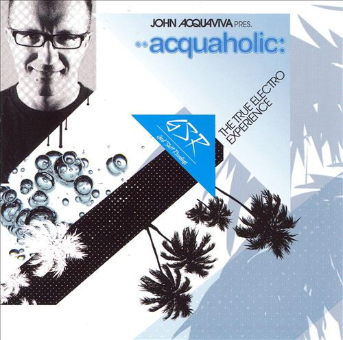 acquaholic - The True Electro Experience